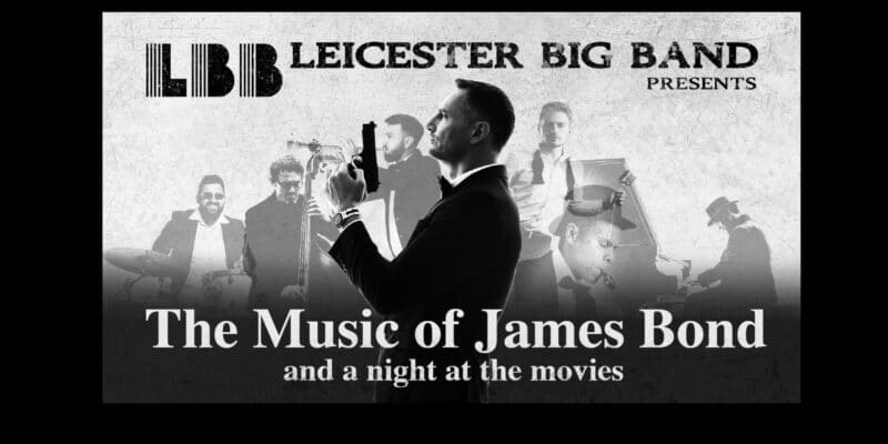 Leicester Big Band - A night of Film and James Bond music